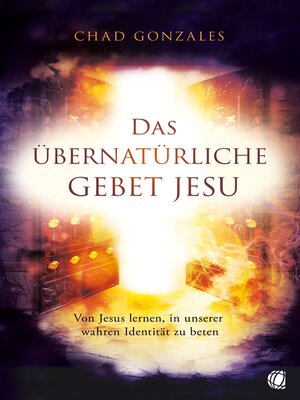 cover image of Das übernatürliche Gebet Jesu